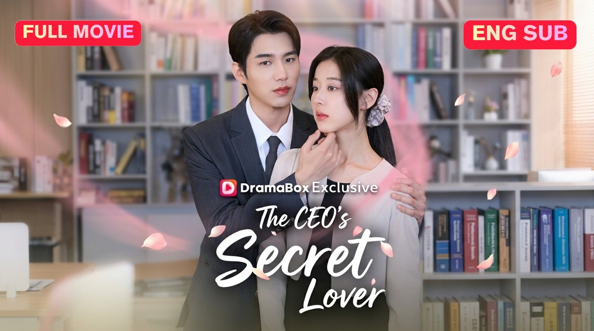 [#MiniMovie] The CEO's Secret Lover Full Eng Sub (Chinese)