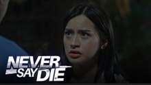Never Say Die: Ang pag-amin ni Joey ng kanyang itinatagong damdamin! (Episode 62)