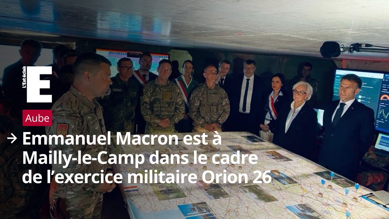 Emmanuel Macron à Mailly-le-Camp dans le cadre de l’exercice militaire Orion 26