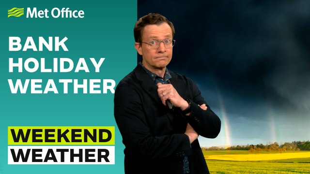 Weekend weather 30/04/2026 – Changes for the long weekend – Met Office weather forecast UK 