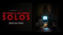 Primer Tráiler Oficial de 'No dejes a los niños solos'