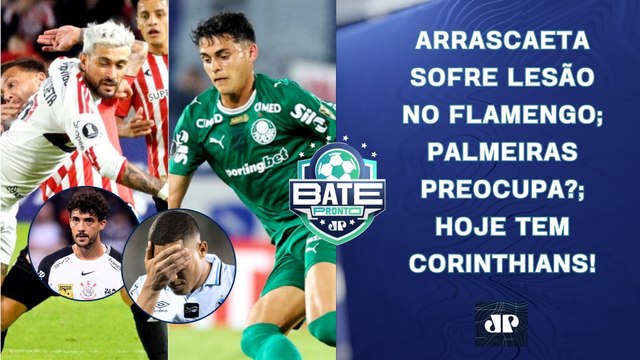 FLAMENGO PERDE ARRASCAETA; PALMEIRAS MAL?; 3 PÊNALTIS PERDIDOS PELO GRÊMIO; TIMÃO JOGA | BATE-PRONTO
