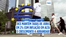 BCE mantém juros nos 2% com inflação em alta e crescimento da zona euro a abrandar