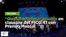 “Querida Fátima” triunfa en clausura del FICG 41 con Premio Mezcal