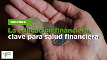La educación financiera, clave para salud financiera