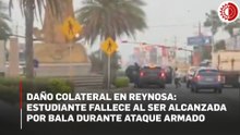 Estudiante entre los fallecidos por ataque armado en Reynosa