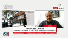 ¿Cómo opera el programa: tlajovan a la escuela? l René Caro Gómez