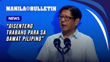 Marcos vows 'disenteng trabaho' amid rising costs on Labor Day