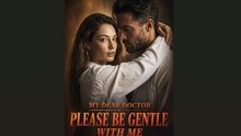 My Dear Doctor, Please Be Gentle With Me (ENGL SUBT)