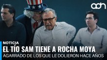 El tio Sam tiene a Rocha Moya agarrado de los que le dolieron hace 7 años