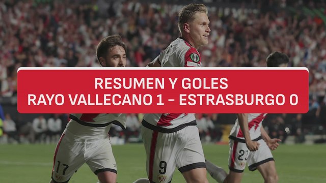 Resumen y gol del Rayo Vallecano 1 - Estrasburgo 0 | El Rayo puede soñar