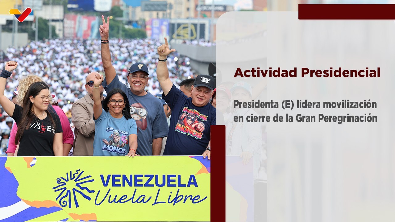 Presidenta (E) lideró cierre de Gran Peregrinación Nacional por una Venezuela sin Sanciones y en Paz