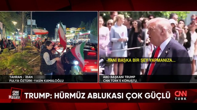 Trump'ın CNN TÜRK'e özel İran açıklamaları ve Tahran sokaklarında son durum CNN TÜRK Masası'nda konuşuldu