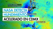 Hundimiento en CDMX se acelera: NASA detecta zonas afectadas visibles desde el espacio