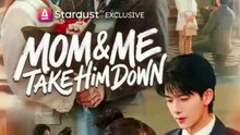 mom and me take him down chinese drama
