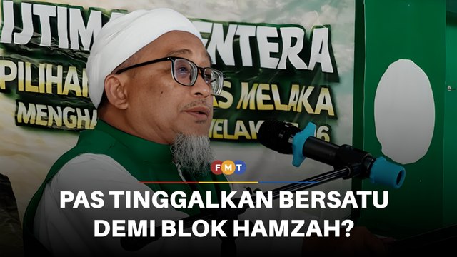 PRN Melaka: Penganalisis jangka PAS tinggalkan Bersatu, pilih blok ‘Reset’ Hamzah