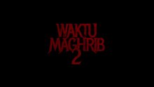 Waktu Maghrib 2 (2025) | Indonesian Movies
