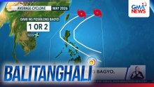 PAGASA - Isa o dalawang bagyo, posible ngayong Mayo | Balitanghali