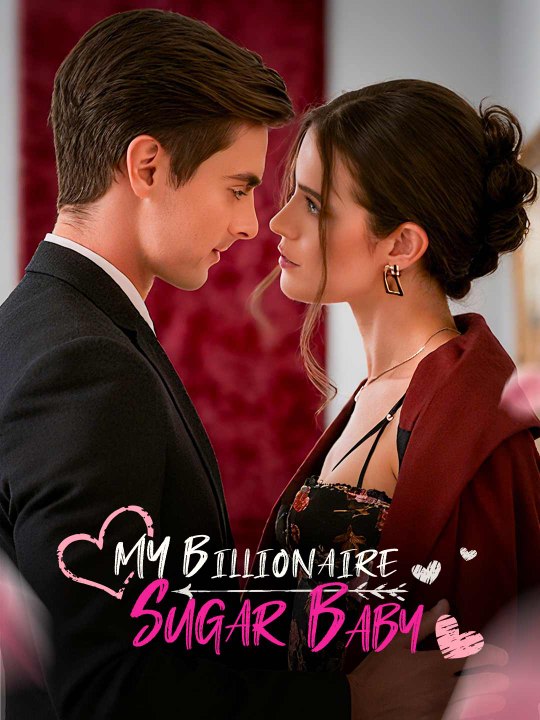 My Billionaire Sugar Baby | HD 1080p