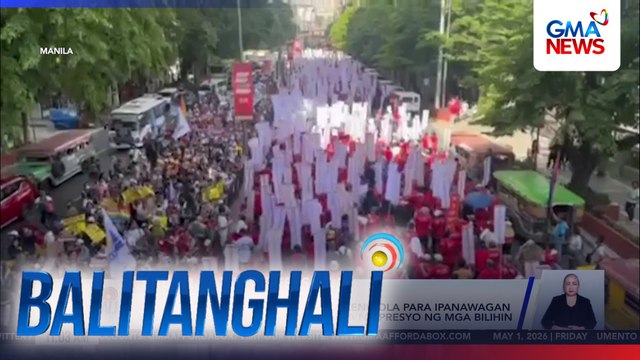 Iba't ibang grupo, nagmartsa pa-Mendiola para ipanawagan ang dagdag-sahod at pagpapababa ng presyo ng mga bilihin | Balitanghali