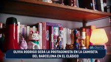 Olivia Rodrigo será la protagonista en la camiseta del Barcelona en el Clásico