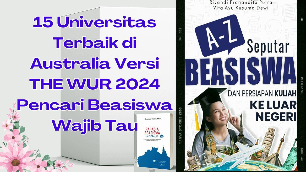 15 Universitas Terbaik di Australia Versi THE WUR Pencari Beasiswa Wajib Tau