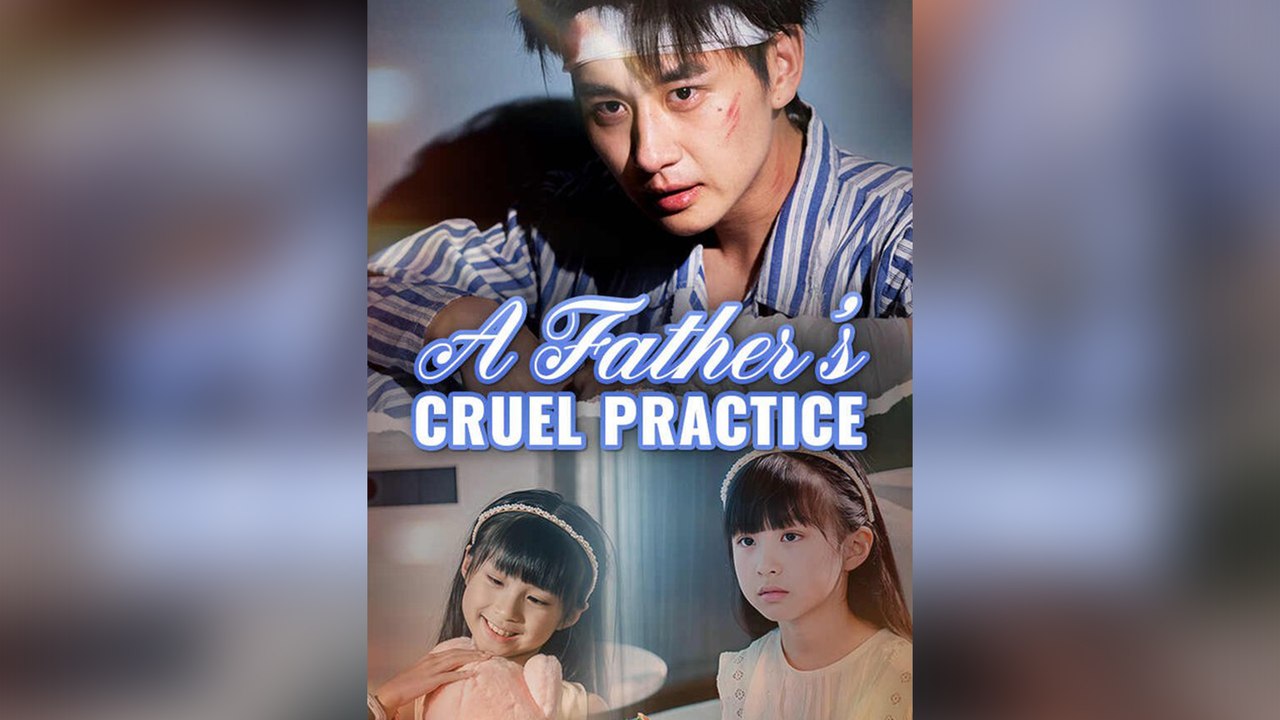 A Father's Cruel Practice Mega