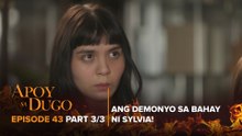 Apoy Sa Dugo: Sylvia protects the manipulative Angel! (Episode 43 - Part 3/3)