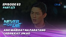Never Say Die: Ang mabigat na paratang laban kay Jin Ho (Episode 63 - Part 2/3)