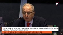 Apertura de sesiones Passalacqua anunció la eliminación de la Aduana Paralela en Misiones