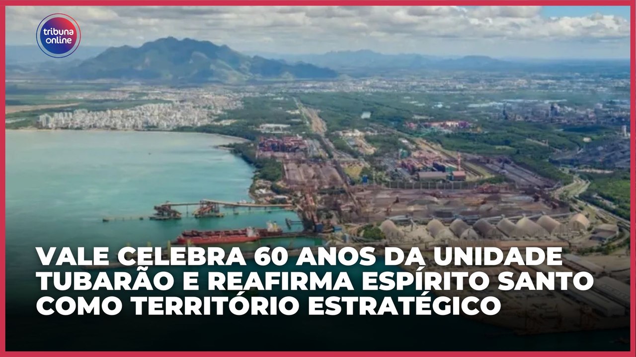 Vale celebra 60 anos da Unidade Tubarão e reafirma ES como território estratégico