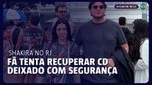Fã tenta recuperar CD deixado com segurança de Shakira
