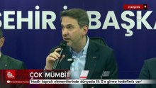 Bayraktar: Nadir toprak elementlerinde dünyada ilk 5'e girme hedefimiz var