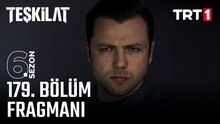 Teşkilat 179.Bölüm - Teşkilat - Sezon 6 - Bölüm 179 - Fragman VCRH STCRH