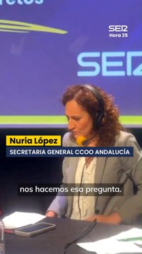 Nuria López, secretaria general de CCOO en Andalucía: Si hay más dinero y mejores datos que nunca, ¿por qué tenemos los mismos problemas de siempre? ¿Dónde están yendo los recursos?
