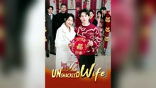 The Unshackled Wife (Dubbed) Chinese Drama