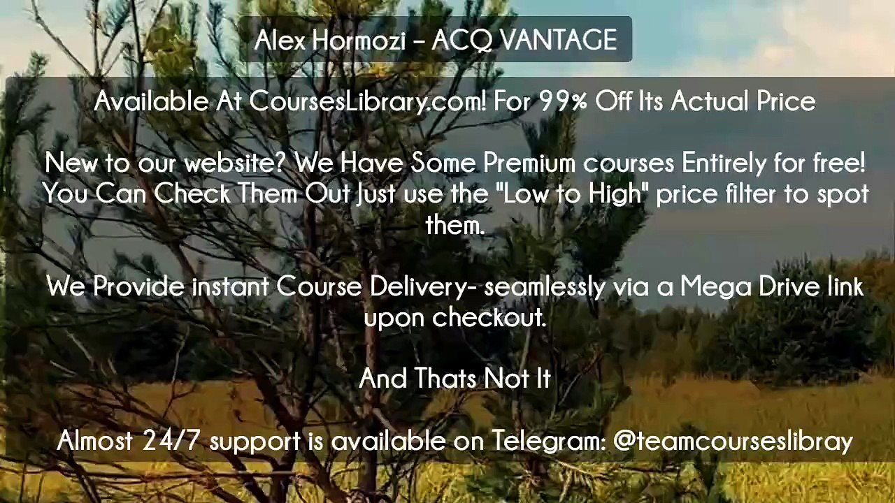 (Courseslibrary.com)Alex Hormozi – ACQ VANTAGE