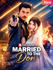 Married To The Don | Full Short Drama | English Sub 2026