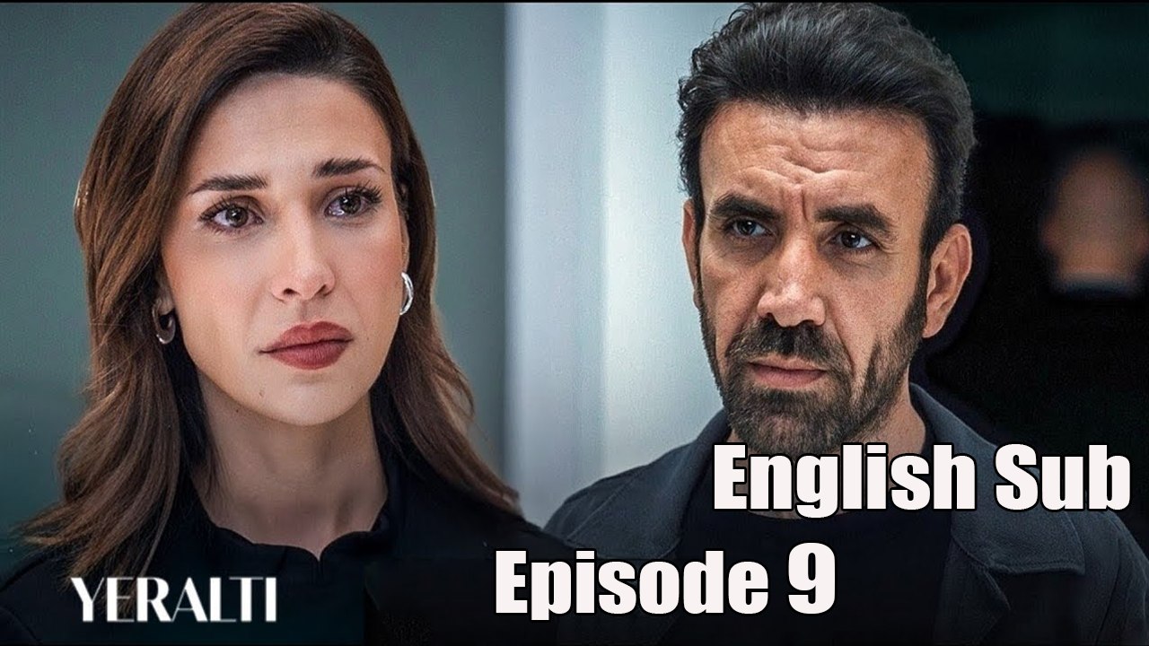 Yeralti - Episode 9 (English Subtitles)