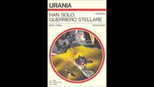 VIDEOROMANZO---HAN SOLO GUERRIERO STELLARE