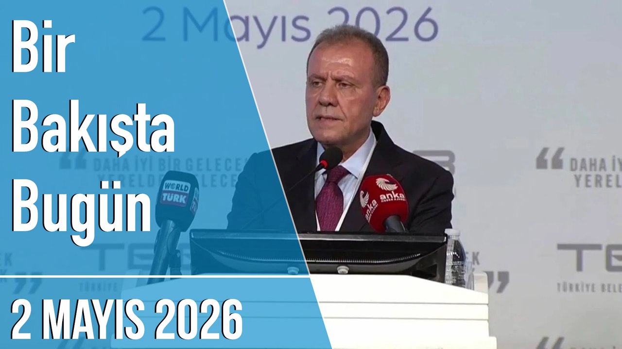 Türkiye ve dünya gündeminde neler oldu? İşte Bir Bakışta Bugün