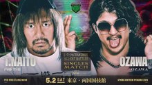 Tetsuya Naito vs. OZAWA: NOAH SPRING MAYHEM RYOGOKU 2026 (5/2/2026)
