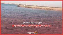 طور سيناء وقت العصاري.. إقبال الأهالي على الشاطئ هربًا من حرارة النهار