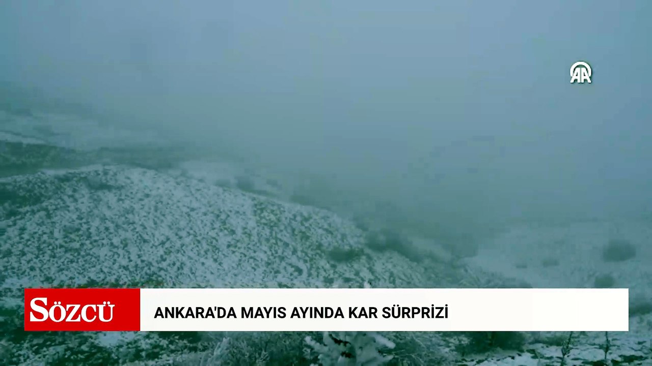 Ankara'da mayıs ayında kar sürprizi