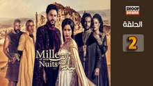Mille Et Une Nuits Ep - HD مسلسل الف ليلة وليلة الحلقة - 02 كاملة