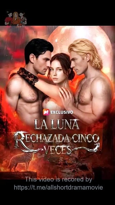 La Luna Rechazada Cinco Veces | Ganzer Film Deutsch