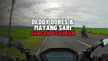 DEDDY DORES & MAYANG SARI || JANGAN PISAHKAN