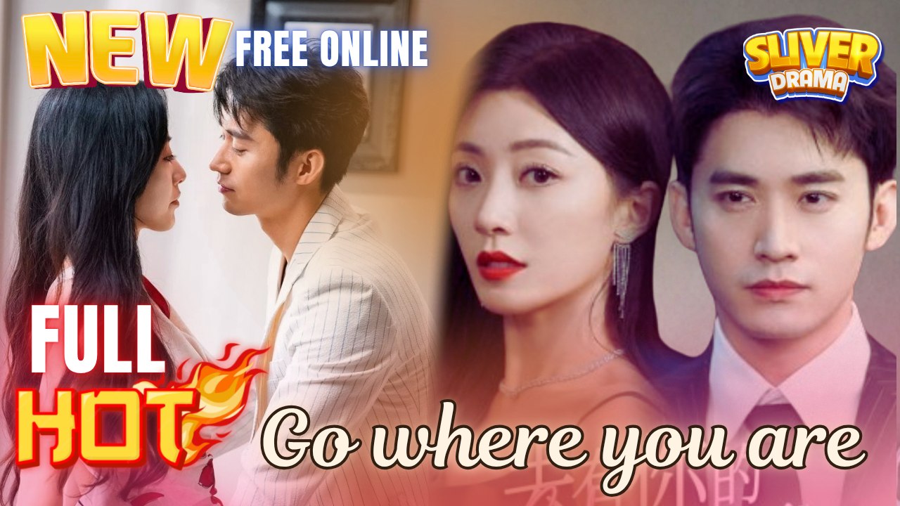 Go Where You Are Hd I Best Cdrama Shortfilms Ho...