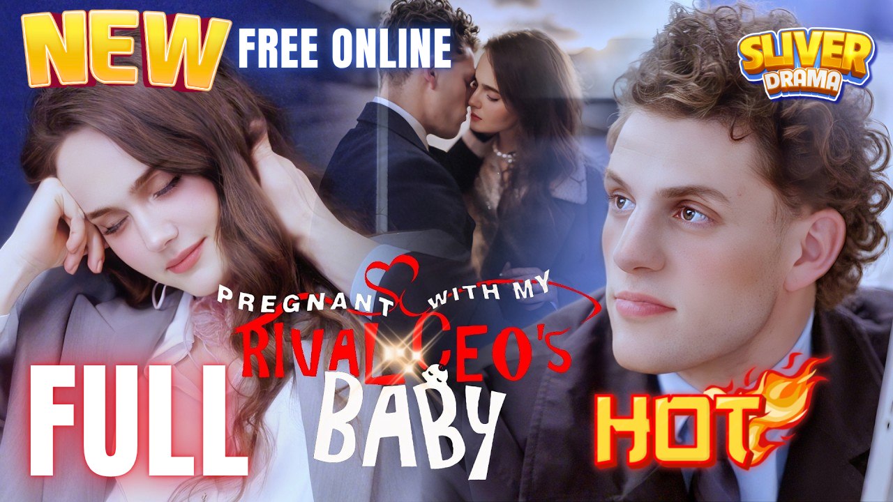 🔥💗Pregnant With My Rival Ceo's Baby Hd I Best D...