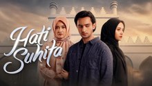 EPISODE 07 HATI SUHITA (2023) | THE HEART OF SUHITA EPISODE 07